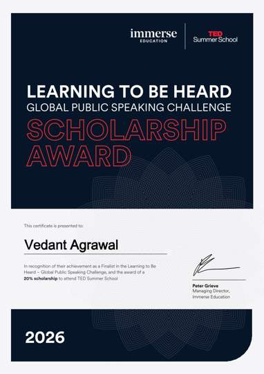 Vedant Agrawal's Learning to be Heard TED Scholarship Award certificate
